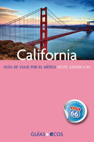 Title: California: Guía de viaje por el mítico oeste americano, Author: Manuel Valero
