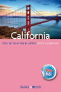 California: Guía de viaje por el mítico oeste americano