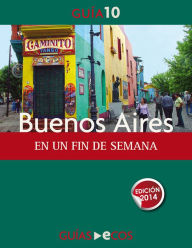 Title: Buenos Aires. En un fin de semana, Author: Ecos Travel Books (Ed.)