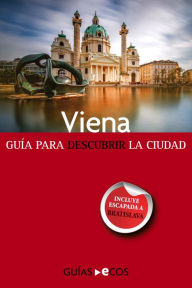 Title: Viena: Guía para descubrir la ciudad, Author: Juan Carlos Moreno