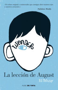 Title: Wonder: La lección de August / Wonder, Author: R. J. Palacio