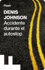 Accidente durante el autostop (Flash Relatos)