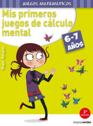 Title: Mis primeros juegos de calculo mental, Author: Roger Rougier