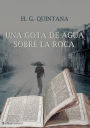 Una Gota de Agua Sobre La Roca