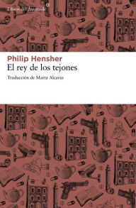 Title: El rey de los tejones, Author: Philip Hensher