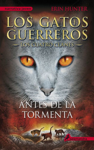 Antes de la tormenta (Los gatos guerreros: Los cuatro clanes 4)