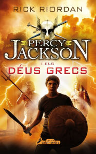 Title: Percy Jackson i els déus grecs (Percy Jackson), Author: Rick Riordan