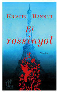 Title: El rossinyol, Author: Kristin Hannah