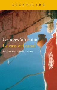 Title: La casa del canal, Author: Georges Simenon