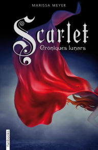 Title: Scarlet: Cròniques lunars #2, Author: Marissa Meyer