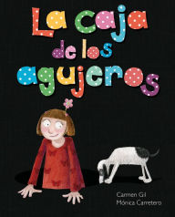 Title: La caja de los agujeros (The Box of Holes), Author: Carmen Gil