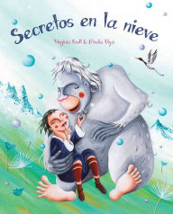 Title: Secretos en la nieve (Snowbound Secrets), Author: Virginia Kroll