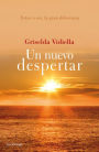 Un nuevo despertar: Estar o ser, la gran diferencia. Descubre el sentido y el origen de tu vida