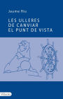 Les ulleres de canviar el punt de vista