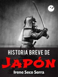 Title: Historia breve de Japón, Author: Irene Seco Serra