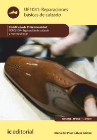 Title: Reparaciones básicas de calzado. TCPC0109, Author: María del Pilar Gálvez Gálvez
