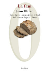 Title: La fam: Introducció i propostes de treball de Francesc Foguet i Boreu, Author: Joan Oliver