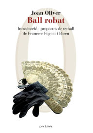Title: Ball robat: Introducció i propostes de treball de Francesc Foguet i Boreu, Author: Joan Oliver