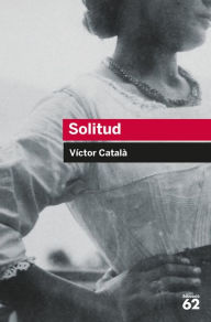 Title: Solitud, Author: Víctor Català