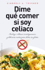 Dime que comer si soy celiaco