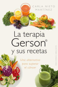 Title: La Terapia Gerson y sus recetas, Author: Carla Nieto
