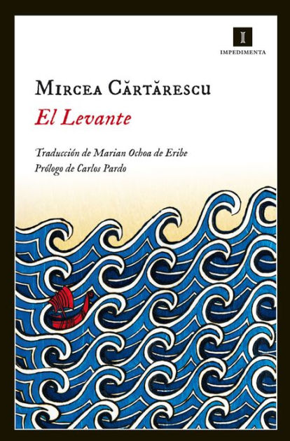 El Levante By Mircea Cartarescu Nook Book Ebook Barnes Noble