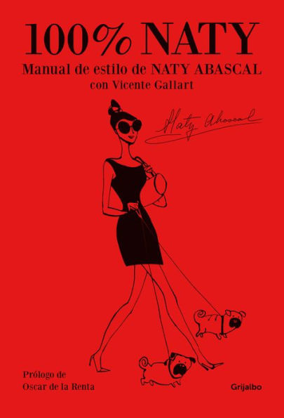 100% Naty: Manual de estilo de Naty Abascal con Vicente Gallart