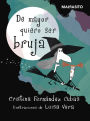 De mayor quiero ser bruja