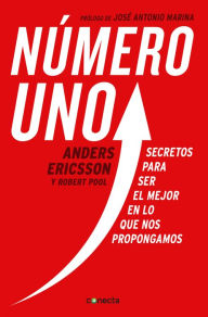 Title: Número uno: Secretos para ser el mejor en lo que nos propongamos, Author: Anders Ericsson