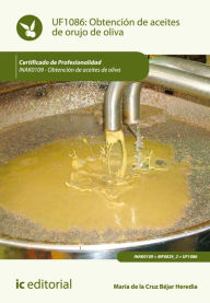 Title: Obtención de aceites de orujo de oliva. INAK0109, Author: María de la Cruz Béjar Heredia
