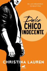 Title: Dulce chico indecente (Wild Seasons 1), Author: Christina Lauren