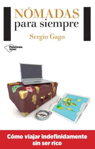 Title: Nómadas para siempre, Author: Sergio Gago