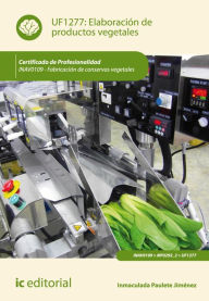 Title: Elaboración de productos vegetales. INAV0109, Author: Inmaculada Paulete Jiménez