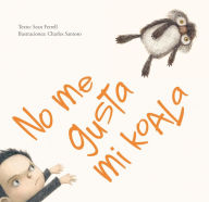 Title: No me gusta mi koala, Author: Sean Ferrell
