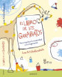 El libro de los garabatos: Para impulsar la creatividad y la imaginacion