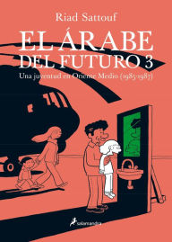 Title: El arabe del futuro (III), Author: Riad Sattouf