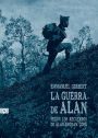 La guerra de Alan: Según los recuerdos de Alan Ingram Cope / Alan's War: The Memories of G.I. Alan Cope