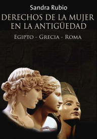 Title: Derechos de la mujer en la antigüedad, Author: Sandra Rubio