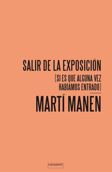 Salir de la exposición: (si es que alguna vez habíamos entrado)