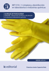 Title: Limpieza y desinfección en laboratorios e industrias químicas. QUIE0308, Author: Francisco Javier Caparrós Ruiz