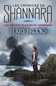 Title: Las piedras élficas de Shannara: Las crónicas de Shannara - Libro 2, Author: Terry Brooks