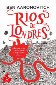 Title: Ríos de Londres, Author: Ben Aaronovitch