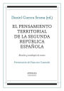 El pensamiento territorial de la Segunda República española: Estudio y antología de textos