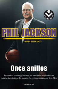 Title: Once anillos/ Eleven Rings, Author: Phil Jackson