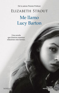 Title: Me llamo Lucy Barton, Author: Elizabeth Strout