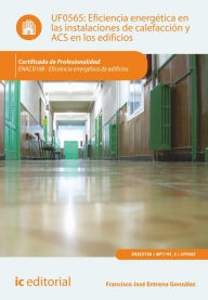 Title: Eficiencia energética en las instalaciones de calefacción y acs en los edificios. ENAC0108, Author: Francisco José Entrena González