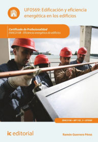 Title: Edificación y eficiencia energética en los edificios. ENAC0108, Author: Ramón Guerrero Pérez