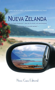 Title: Nueva Zelanda: ¿El último paraíso? Una ruta por las antípodas, Author: Susana Rodríguez