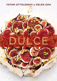 Title: Dulce / Sweet: Desserts from London's Ottolenghi, Author: Yotam Ottolenghi