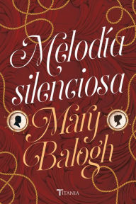 Title: Melodia silenciosa, Author: Mary Balogh